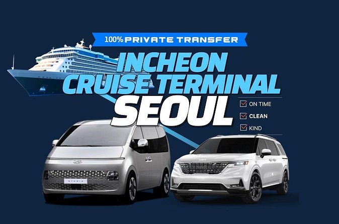 Private Transfer Incheon Cruise Terminal from and to Seoul - What the two-hour journey is really like
